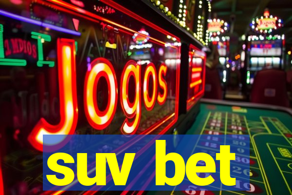 suv bet